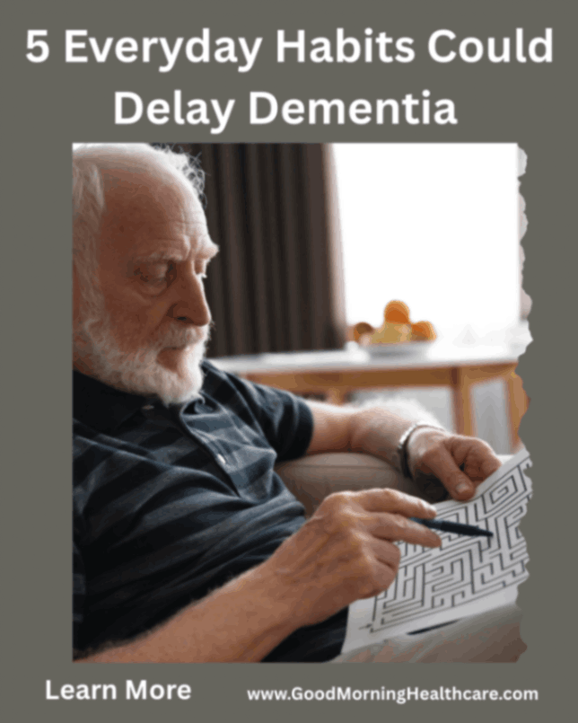 Healthy aging and brain health habits that may help delay dementia.