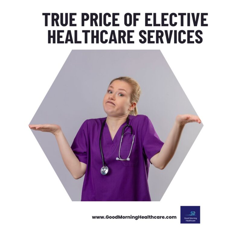 The Hidden True Price of Elective Healthcare Services