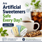 are artificial sweeteners safe every day